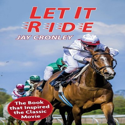 Let It Ride Jay Cronley Paperback Echo Point Books Media LLC