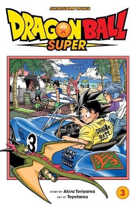 Dragon Ball Super, Vol. 3: Zero Mort..., Akira Toriyama