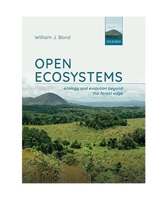 Open Ecosystems: Ecology and Evolution Beyond the Forest Edge: Ecology and Evolu