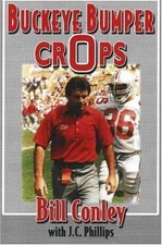 Buckeye Bumper Crops - Paperback, by Conley Bill; Philips John C.; - Very Good