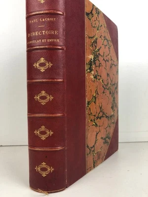 Directoire, Consulat et Empire, Paul Lacroix, Firmin-Didot, Paris, 1884. - Photo 1/4