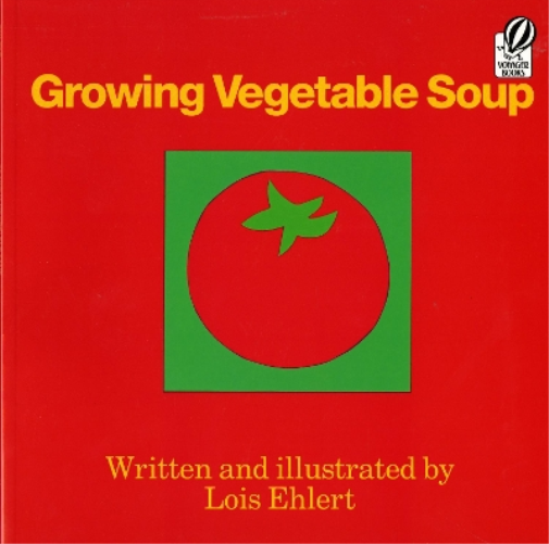 Lois Ehlert Growing Vegetable Soup (Tascabile)