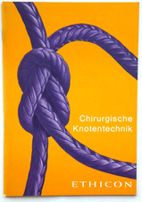 Chirurgische Knotentechnik, ETHICON, Auflage 1977