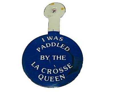 I Was Paddled By The La Crosse Queen Wisconsin Foldover Pin Button Fold Over Tab