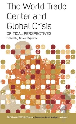 The World Trade Center And Global Crisis: Some Critical Pers...