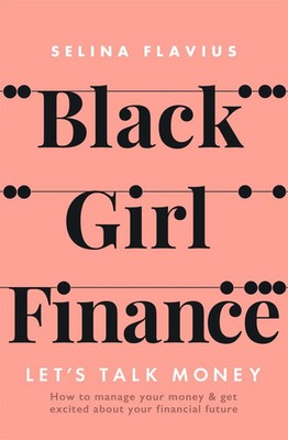 Selina Flavius | Black Girl Finance | Taschenbuch | Englisch (2022) | Orion