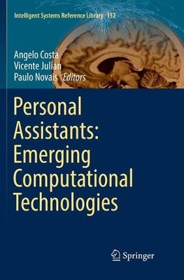 Personal Assistants: Emerging Computational Technologies - 9783319873343
