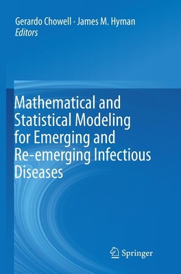 Mathematical and Statistical Modeling for Emerging and Re-emerging Infectious...