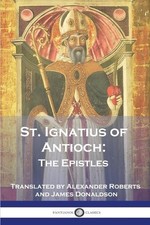 St Ignatius of Antioch St. Ignatius of Antioch (Paperback)