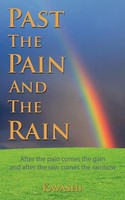 Kavashi | Past The Pain And The Rain | Taschenbuch | Englisch (2008)