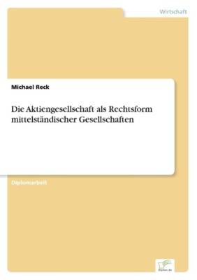 Die Aktiengesellschaft als Rechtsform mittelständisc[...] | Buch | 9783838633190