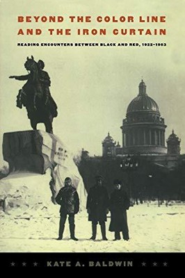 Beyond the Color Line and the Iron Curtain: Reading Encounters between Blac