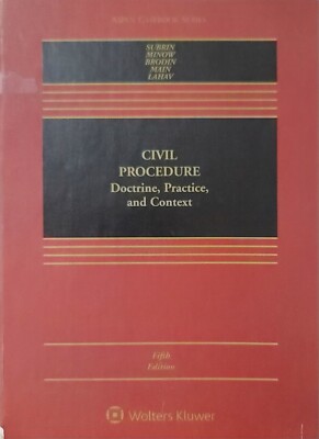 Aspen Casebook Ser.: Civil Procedure : Doctrine, Practice and Context by Mark S.
