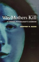 Geoffrey R. Mckee | Why Mothers Kill | Buch | Englisch (2006) | Gebunden
