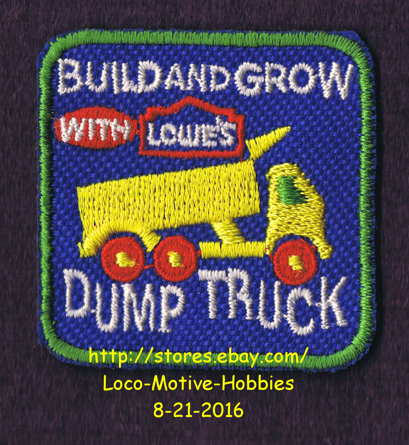 LMH PATCH Badge 2005 DUMP TRUCK Dumptruck Semi Toy LOWES Build Grow ...
