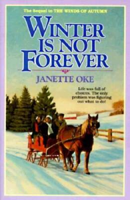 Winter is Not Forever (Seasons of the Heart 3) - Paperback - VERY GOOD