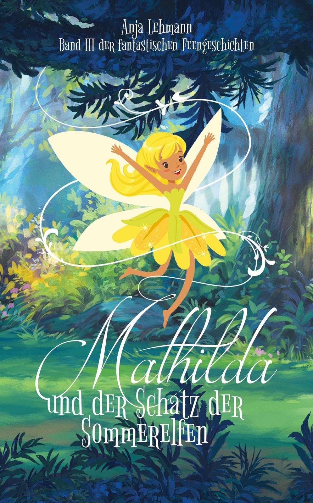 Thumbnail - Mathilda Und Der Schatz Der Sommerelfen Band 3 Der Fantastischen