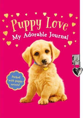 Puppy Love: My Adorable Journal By Scholastic