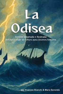 La Odisea: Versi?n adaptada e ilustrada del ?pico viaje de Ulises para j?venes l