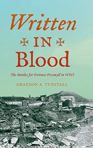 Written in Blood: The Battles for Fortress Prze. Tunstall<|