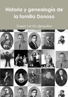 Daniel CortéS GonzáLez | Historia Y GenealogíA De La Familia Donoso | Buch
