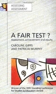 Fair Test? Assessment, Achievement and Equity (Assessing Assessment), Gipps, Car