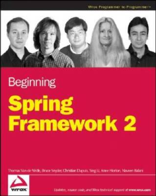 Beginning Spring Framework 2 - Paperback By Van de Velde, Thomas - GOOD