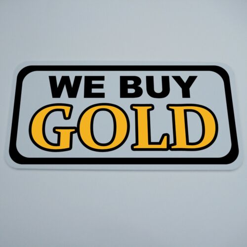 PVC SIGN 12" BY 6" WE BUY GOLD SIGN RETAIL JEWELRY STORE SILVER PAWN SHOP THRIFT - 第 1/1 張圖片