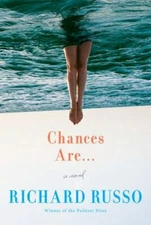 Chances Are . . . by Russo, Richard
