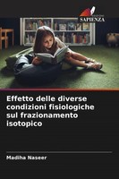 Effetto Delle Diverse Condizioni Fisiologiche Sul Frazionamento Isotopico Naseer