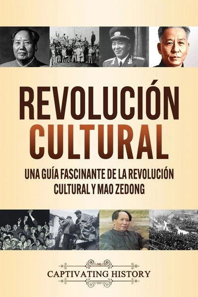RevolucióN Cultural Una GuíA Fascinante De La RevolucióN Cultural Y Mao Zedong-image