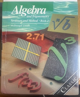 Algebra and Trigonometry Bk. 2 : Structure and Method by McDougal-Littell...