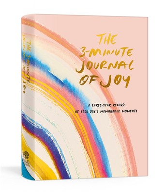 The 3-Minute Journal of Joy: A Three-Year Record of Each Day's Memorable Mom...