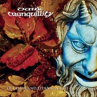 Dark Tranquility - Of Chaos And Eternal Night Ltd.Digi - Cdd - G72Z