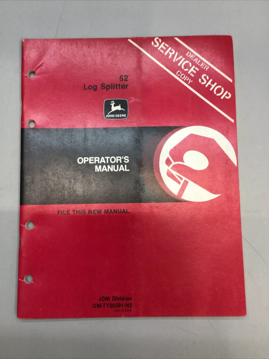 JOHN DEERE 52 LOG SPLITTER OPERATOR S MANUAL OM TY20591 ISSUE H2