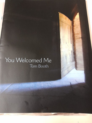 You welcomed me / Tom Booth