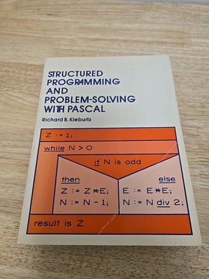 Structured Programming and Problem Solving with Pascal by Richard B. Kieburtz...