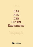 Das Abc Der Guten Nachricht, Josef Bordat
