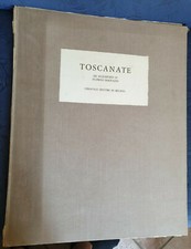 TOSCANATE - SEI ACQUEFORTI DI SIGFRIDO BARTOLINI  CERASTICO EDITORE IN MILANO