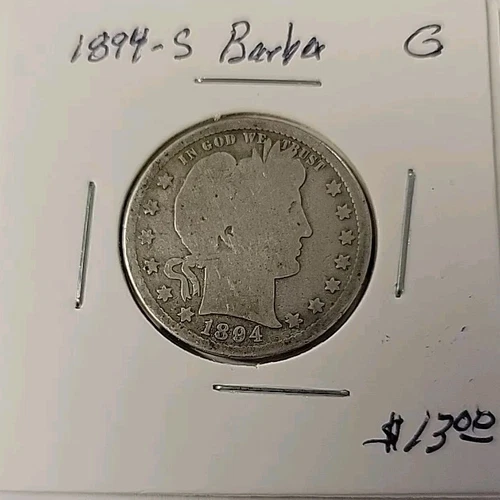 1894 S Barber Quarter 25c 90% Silver Coin AG- G
