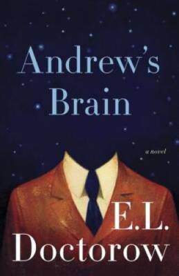 Andrew's Brain: A Novel - Paperback By Doctorow, E.L. - GOOD