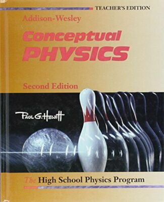 Conceptual Physics, Teachers Edition by Hewitt