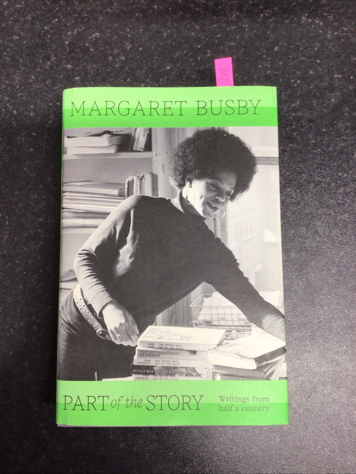 Part of the Story Writings from half a century by Margaret Busby: Hardback 1st