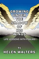 Helen Walters | Growing Under The Shadow Of His Wings | Taschenbuch | Englisch