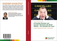 Amaro De Araujo Lima Neto | A EvasãO Escolar Em Cursos TéCnicos De NíVel...