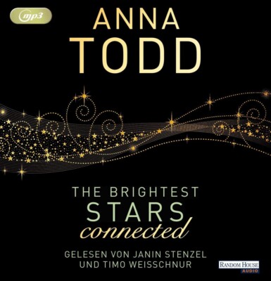 The Brightest Stars - connected Hörbuch mp3-CD Todd, Anna, Janin Stenzel