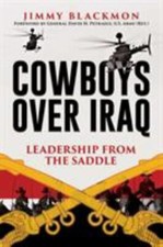 Cowboys Over Iraq: Leadership from the Saddle by 