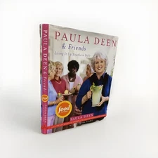Paula Deen and Friends, Living It Up, Southern Style,  hardcover. 