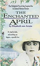 The Enchanted April Mass Market Paperbound Elizabeth von Arnim