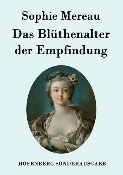 Thumbnail - Sophie Mereau | Das Blüthenalter Der Empfindung | Taschenbuch |